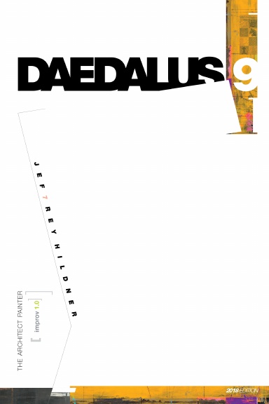 DAEDALUS 9 | THE ARCHITECT PAINTER [improv 1.0]