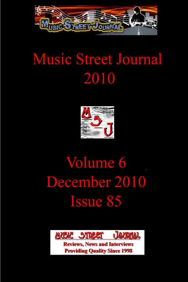 Music Street Journal 2010: Volume 6 - December 2010 - Issue 85
