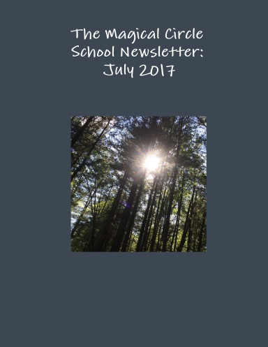 The Magical Circle School Newsletter July 2017