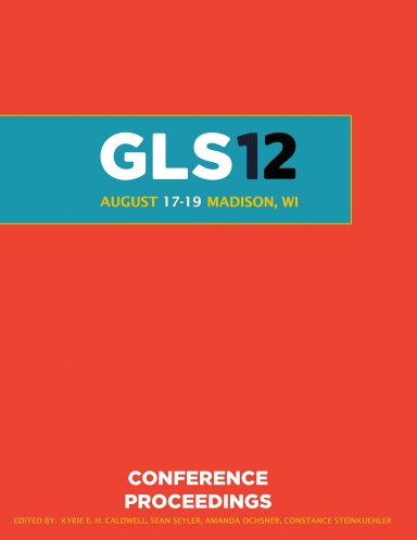 GLS 12 Conference Proceedings