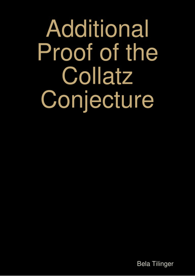 Additional Proof of the Collatz Conjecture