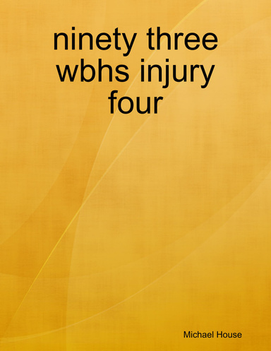 ninety three wbhs injury four
