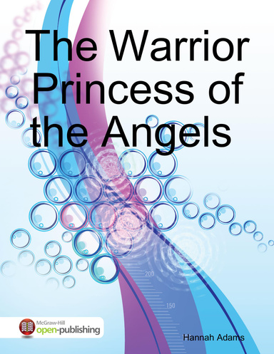 The Warrior Princess of the Angels: