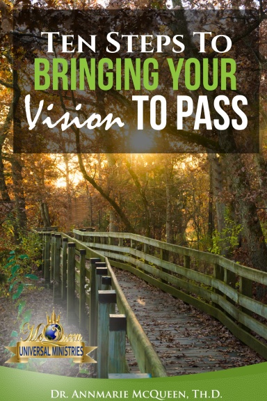 Ten Steps to Bring Your Vision to Pass