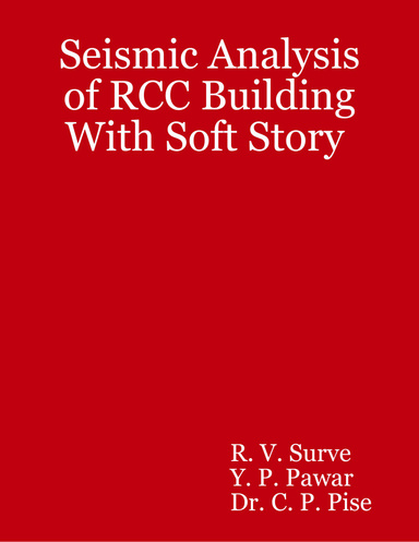 Seismic Analysis of RCC Building With Soft Story