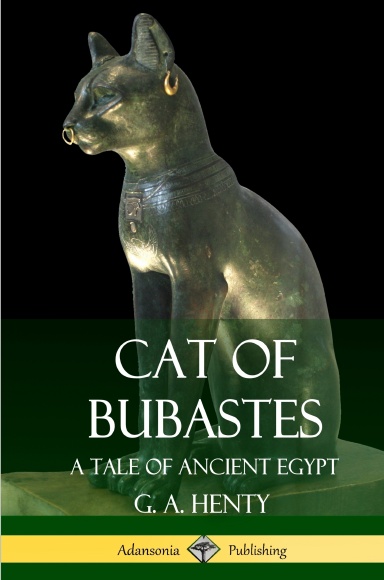 Cat of Bubastes: A Tale of Ancient Egypt (Hardcover)