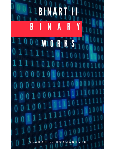 Binart II Binary Works