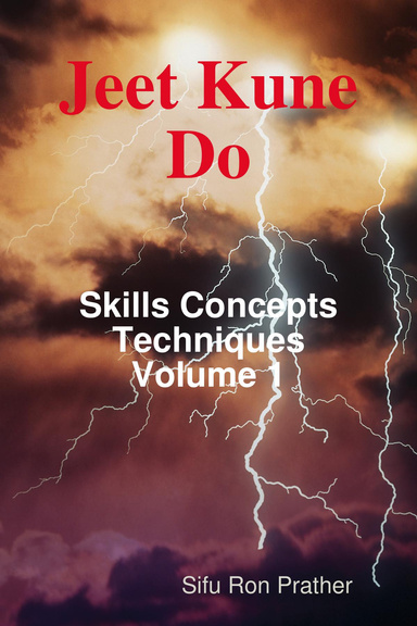 Jeet Kune Do Skills Concepts Techniques Volume 1
