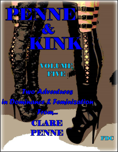 Penne & Kink - Volume Five