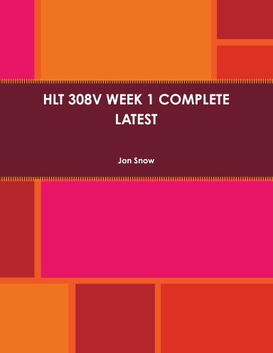 HLT 308V WEEK 1 COMPLETE LATEST