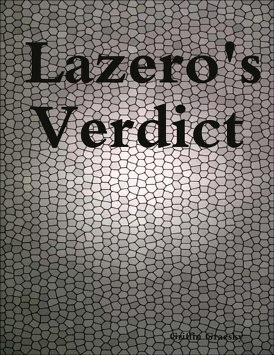 Lazero's Verdict