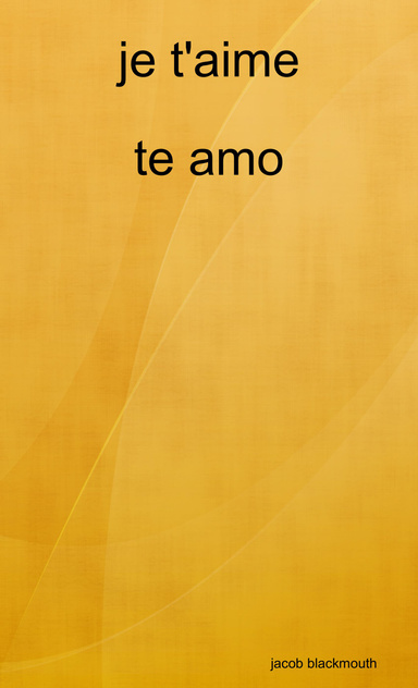 je t'aime te amo