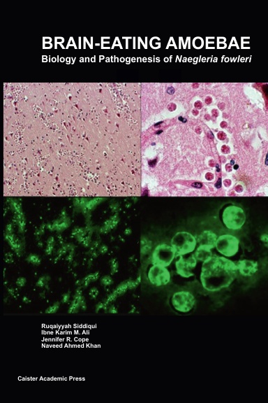 Brain-eating Amoebae: Biology and Pathogenesis of Naegleria fowleri