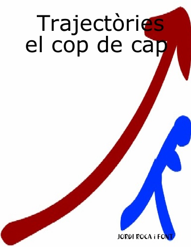 Trajectòries: el cop de cap