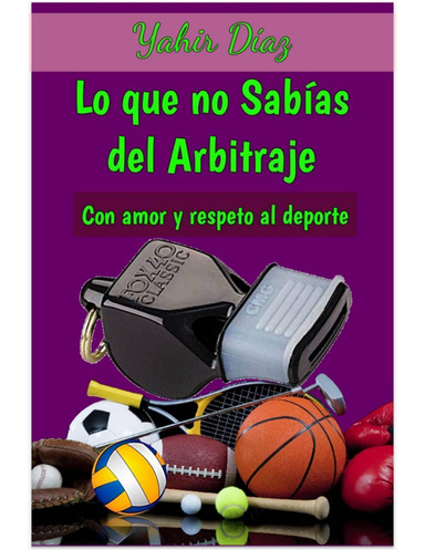 Lo que no Sabías del Arbitraje