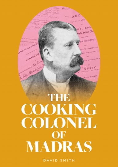 The Cooking Colonel of Madras