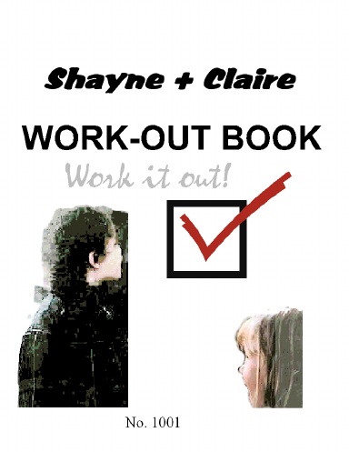 Shayne + Claire Work-Out Book