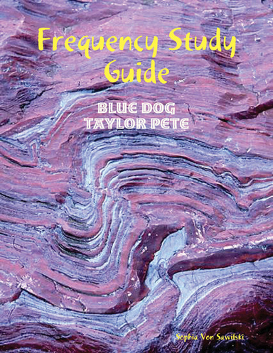 Frequency Study Guide: Blue Dog, Taylor Pete