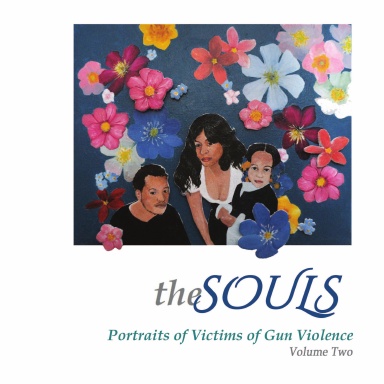 The Souls: Portraits of Victims of Gun Violence, Volume 2