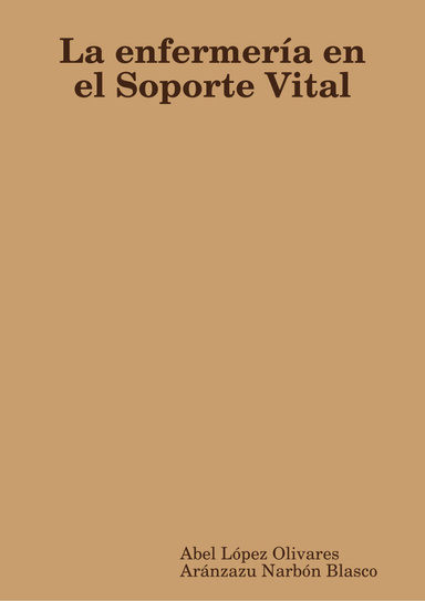 La enfermería en el Soporte Vital