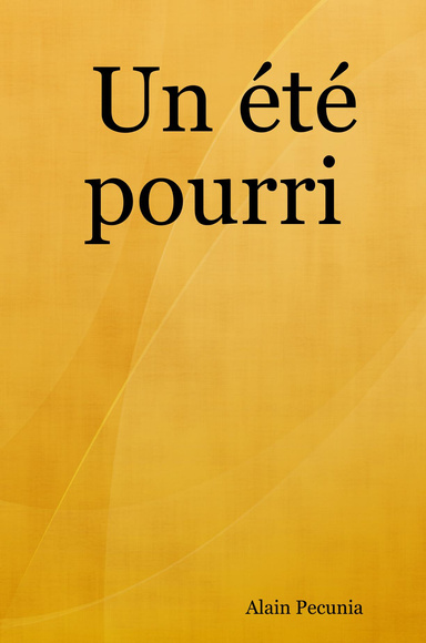 Un été pourri