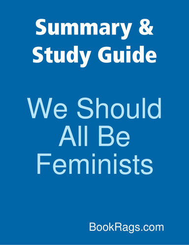 Summary & Study Guide: We Should All Be Feminists