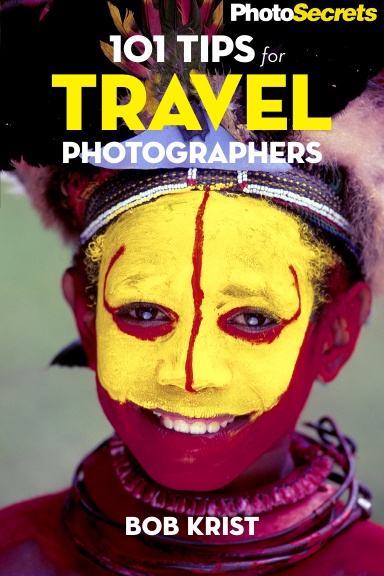 PhotoSecrets 101 Tips for Travel Photographers