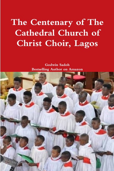 The Centenary of The Cathedral Church of Christ Choir, Lagos