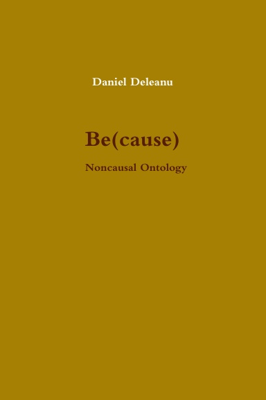 Be(cause): Noncausal Ontology