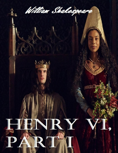 Henry 6, Part 1