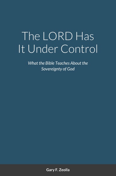 The LORD Has It Under Control