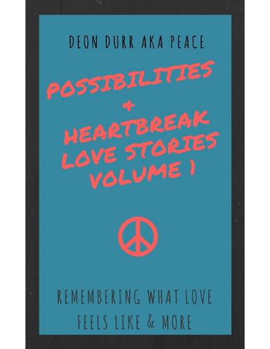 Possibilities & Heartbreak Love Stories Volume 1