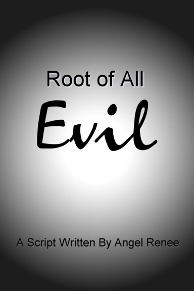 Root of All Evil