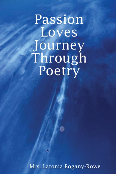 Passion Loves Journey Through Poetry