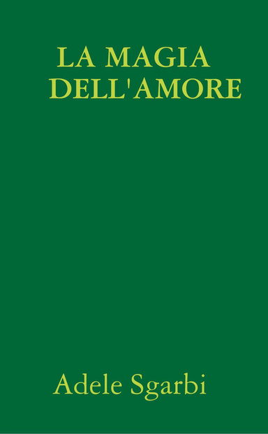 LA MAGIA DELL'AMORE