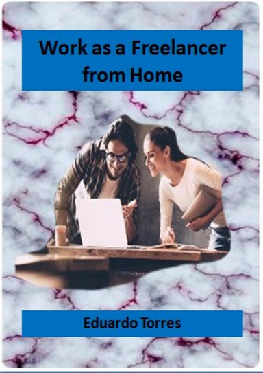 Work as a freelancer from home
