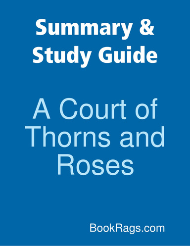 Summary & Study Guide: A Court of Thorns and Roses