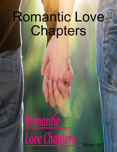 Romantic Love Chapters