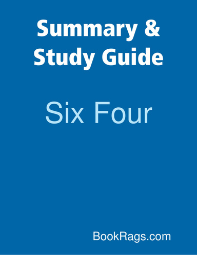 Summary & Study Guide: Six Four