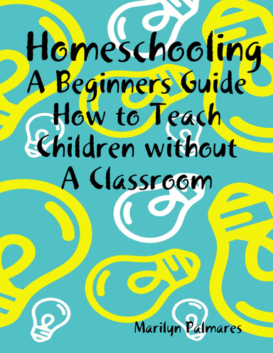Homeschooling a Beginners Guide