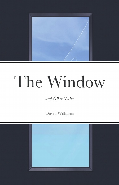 The Window and Other Tales