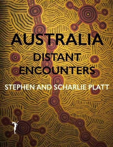 Australia: Distant Encounters
