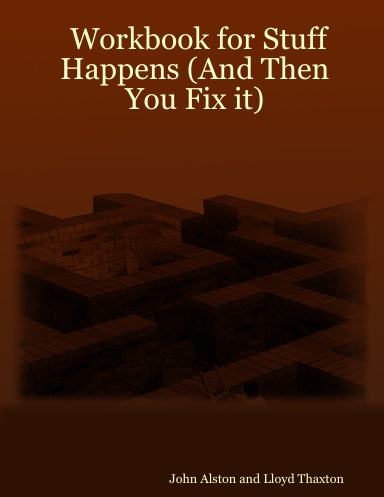 Workbook for Stuff Happens (And Then You Fix it)