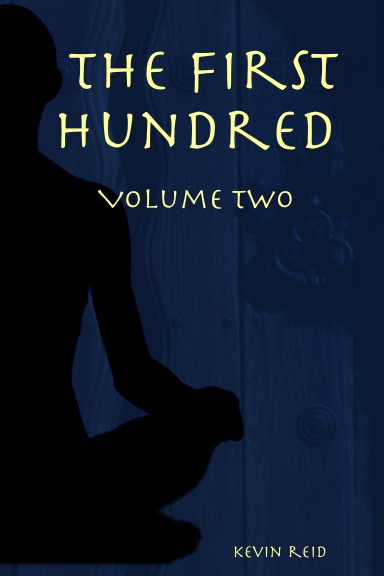 The First Hundred: Volume Two