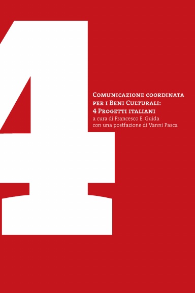 Comunicazione coordinata per i beni culturali: 4 progetti italiani