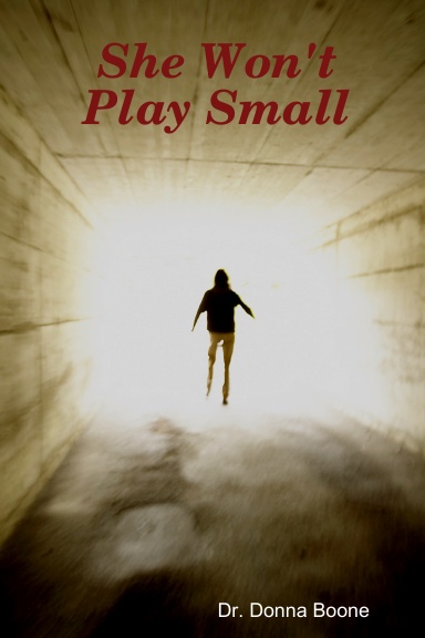 She Won't Play Small