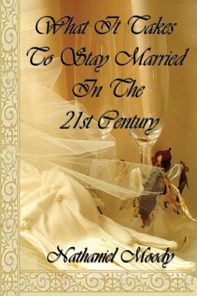 What It Takes To Be Married In The 21st Century