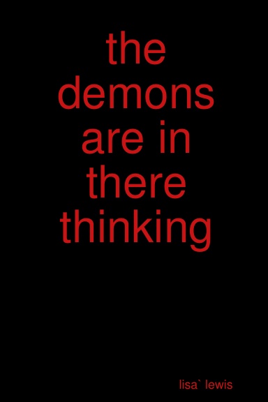 the demons are in there thinking
