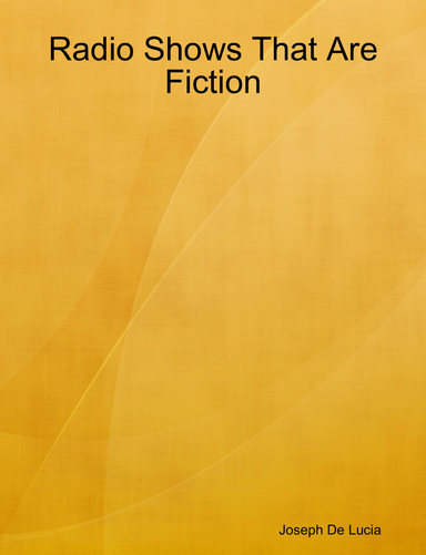 Radio Shows That Are Fiction