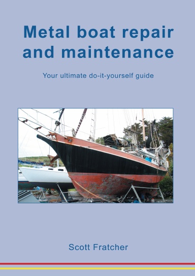 Metal boat maintenance-A do it yourself guide